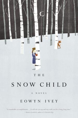 One of our recommended books is The Snow Child by Eowyn Ivey