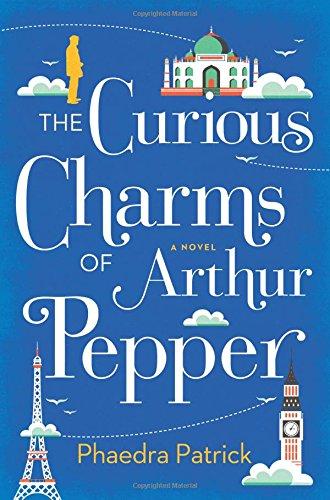 One of our recommended books for 2017 is The Curious Charms of Arthur Pepper by Phaedra Patrick